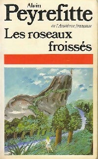 Livrenpoche : Les roseaux froissés - Alain Peyrefitte - Livre
