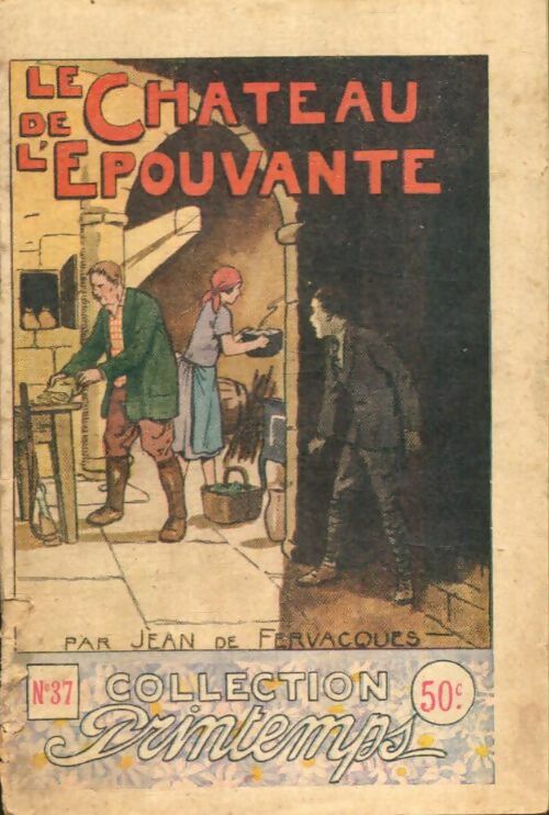 Livrenpoche : Le château de l'épouvante - Jean De Fervacques - Livre