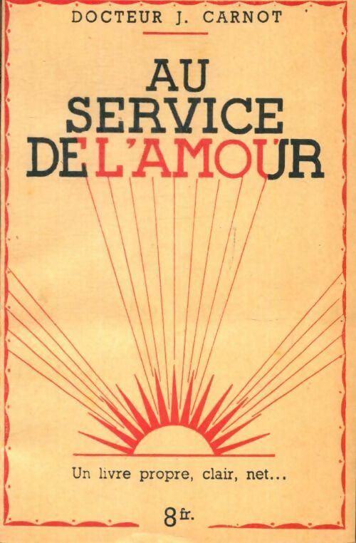 Livrenpoche : Au service de l'amour - J. Carnot - Livre