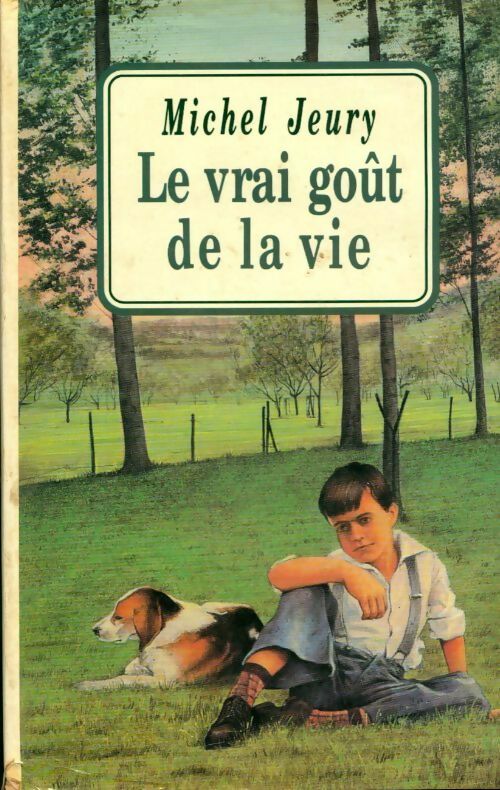 Livrenpoche : Le vrai goût de la vie Tome I - Michel Jeury - Livre
