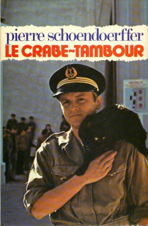 Livrenpoche : Le crabe tambour - Pierre Schoendoerffer - Livre
