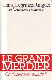 Livrenpoche : Le grand merdier ou l'espoir pour demain ? - Louis Leprince-Ringuet - Livre