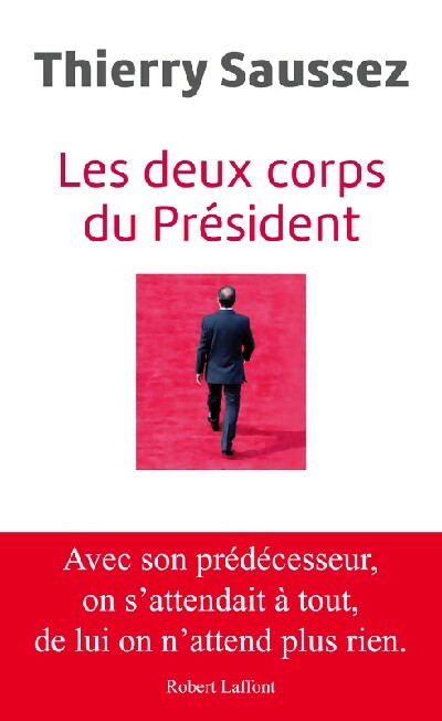 Livrenpoche : Les deux corps du président - Thierry Saussez - Livre