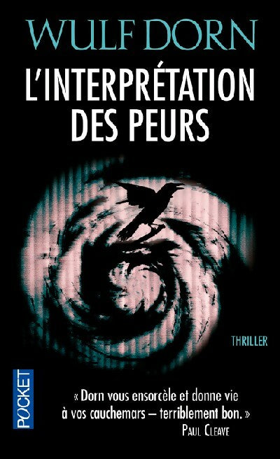 Livrenpoche : L'interprétation des peurs - Wulf Dorn - Livre