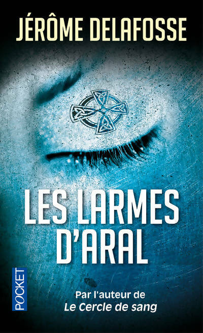 Livrenpoche : Les larmes d'Aral - Jérôme Delafosse - Livre