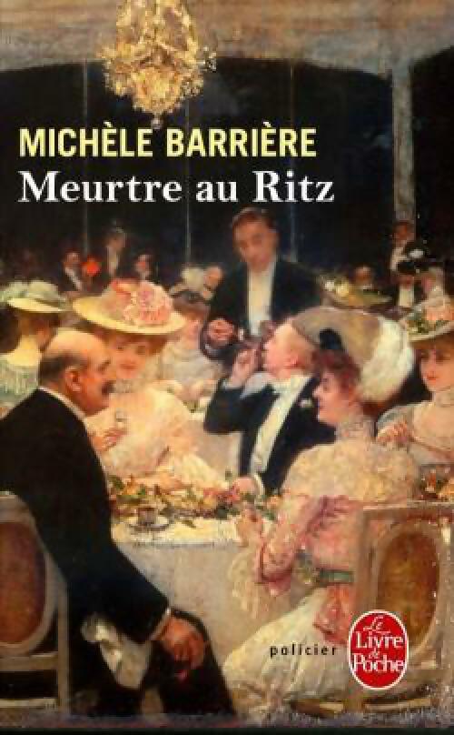 Livrenpoche : Meurtre au Ritz - Michèle Barrière - Livre