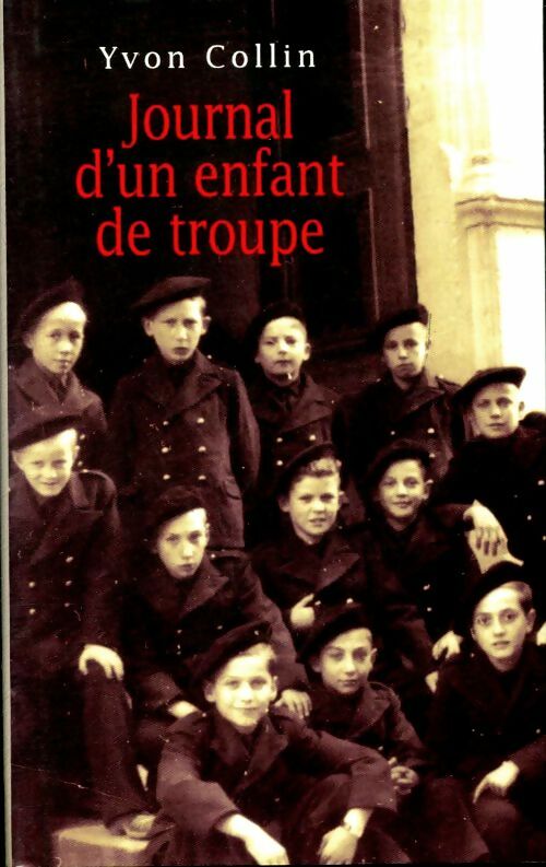 Livrenpoche : Journal d'un enfant de troupe - Yvon Collin - Livre