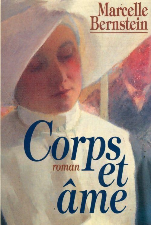 Livrenpoche : Corps et âme - Marcelle Bernstein - Livre