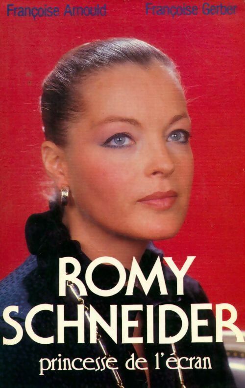 Livrenpoche : Romy Schneider - Françoise Gerber - Livre