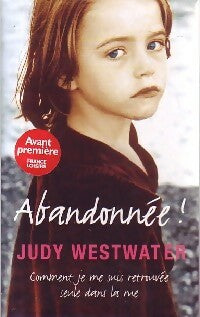 Livrenpoche : Abandonnée ! - Judy Westwater - Livre
