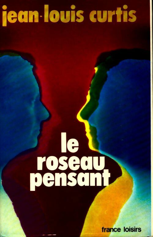 Livrenpoche : Le roseau pensant - Jean-Louis Curtis - Livre