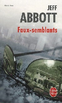 Livrenpoche : Faux semblants - Jeff Abbott - Livre