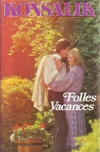 Livrenpoche : Folles vacances - Heinz G. Konsalik - Livre