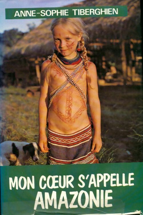 Livrenpoche : Mon coeur s'appelle Amazone - Anne-Sophie Tiberghien - Livre