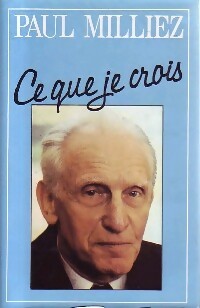 Livrenpoche : Ce que je crois - Paul Milliez - Livre