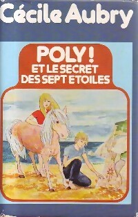 Livrenpoche : Poly et le secret des sept étoiles - Cécile Aubry - Livre