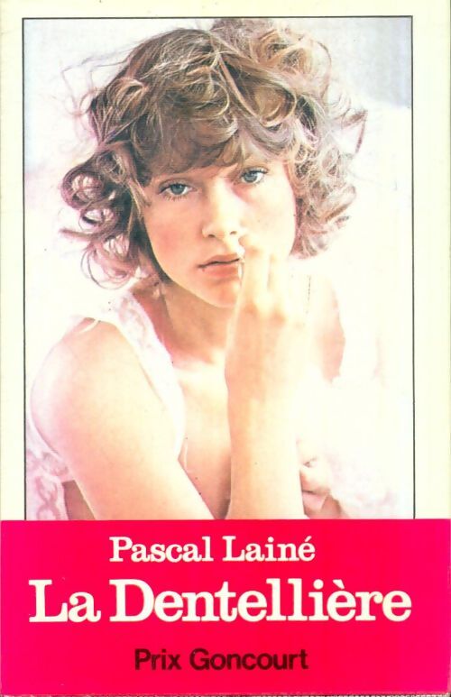 Livrenpoche : La dentellière - Pascal Lainé - Livre
