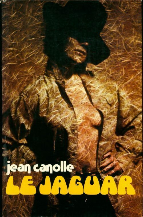 Le jaguar - Jean Canolle -  France Loisirs GF - Livre