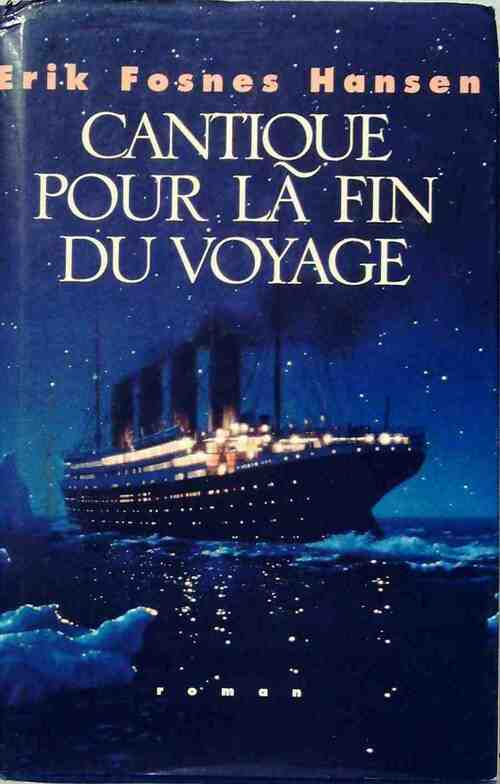 Livrenpoche : Cantique pour la fin du voyage - Erik Fosnes Hansen - Livre