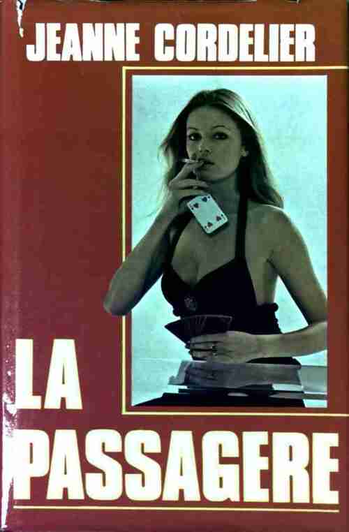 La passagère - Jeanne Cordelier -  France Loisirs GF - Livre
