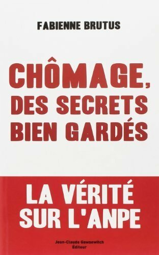 Livrenpoche : Chômage, des secrets bien gardés - Fabienne Brutus - Livre