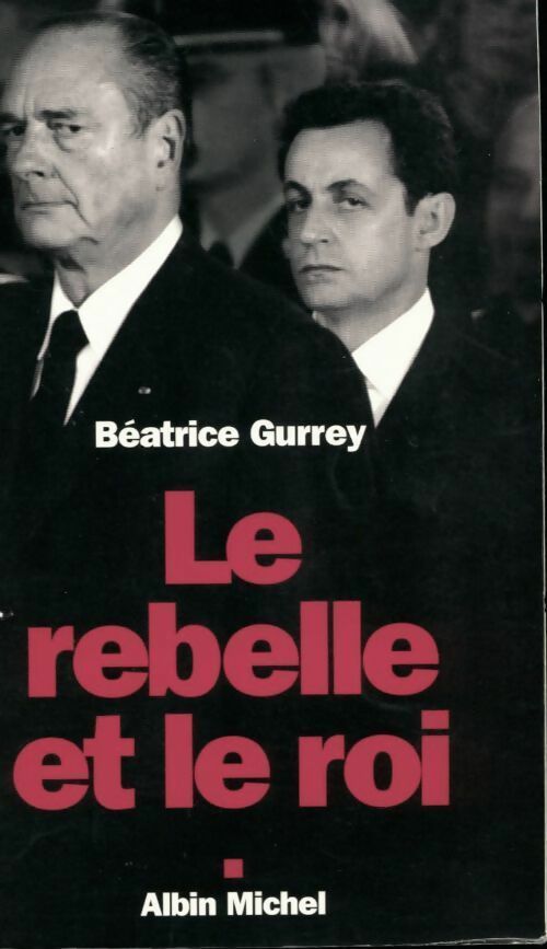 Livrenpoche : Le rebelle et le roi - Béatrice Gurrey - Livre