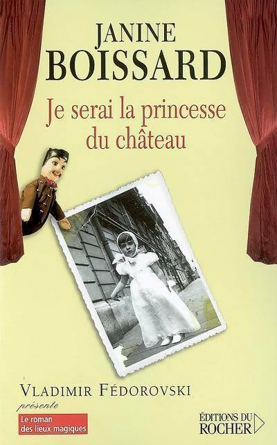 Livrenpoche : Je serai la princesse du château - Janine Boissard - Livre
