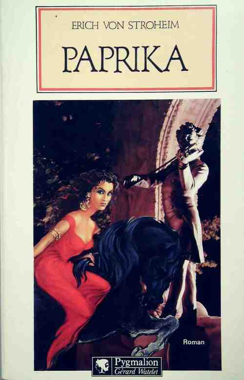 Livrenpoche : Paprika - Erich Von Stroheim - Livre