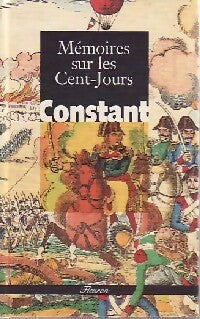 Livrenpoche : Mémoires sur les Cent-Jours - Benjamin Constant - Livre
