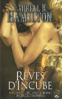 Rêves d'incube - Laurell K. Hamilton - Livre