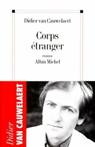 Livrenpoche : Corps étranger - Didier Van Cauwelaert - Livre