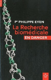 Livrenpoche : La recherche biomédicale - Philippe Even - Livre