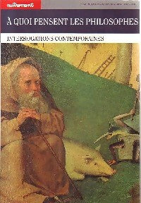 Livrenpoche : A quoi pensent les philosophes. Interrogations contemporaines - Collectif - Livre
