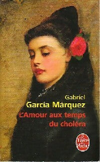 Livrenpoche : L'amour au temps du choléra - Gabriel Garcìa Màrquez - Livre