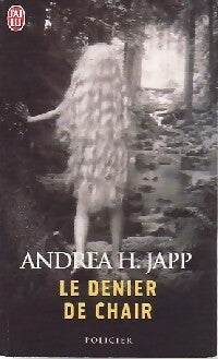 Le denier de chair - Andréa H. Japp - Livre