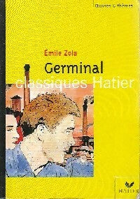 Germinal (extraits) - Emile Zola -  Oeuvres et Thèmes - Livre