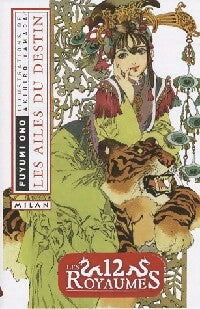 Les 12 royaumes : Les ailes du destin - Fuyumi Ono - Livre