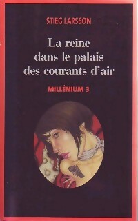 Millenium Tome III : La reine dans le palais des courants d'air - Stieg Larsson -  France Loisirs GF - Livre