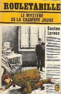 Livrenpoche : Le mystère de la chambre jaune - Gaston Leroux - Livre
