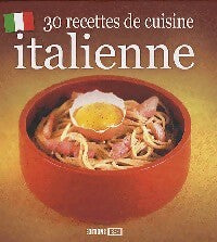 Livrenpoche : 30 Recettes de cuisine italienne - Inconnu - Livre