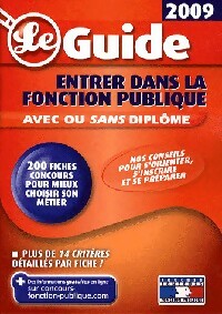 Entrer dans la fonction publique - Anne Ducastel -  Le guide - Livre