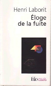 Livrenpoche : Eloge de la fuite - Henri Laborit - Livre