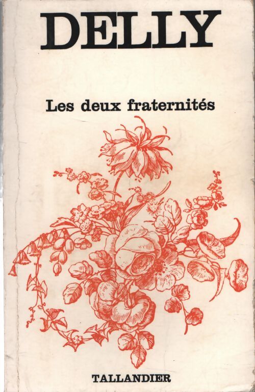 Les deux fraternités - Delly - Livre