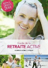 Guide de la retraite active - Isabelle Morel D'Arleux -  Marabout GF - Livre