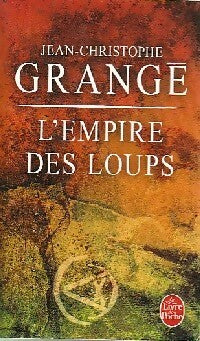 Livrenpoche : L'empire des loups - Jean-Christophe Grangé - Livre