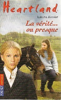 Livrenpoche : Heartland Tome XI : La vérité... ou presque - Lauren Brooke - Livre
