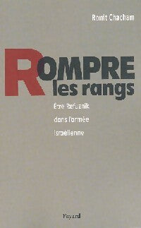 Rompre les rangs - Ronit Chacham -  Fayard GF - Livre