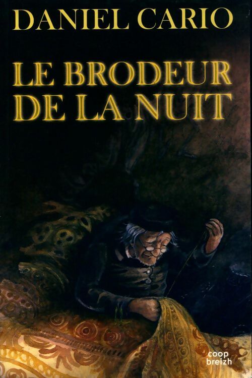 Livrenpoche : Le brodeur de la nuit - Daniel Cario - Livre