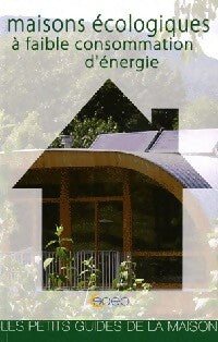 Livrenpoche : Maisons écologiques à faible consommation d'énergie - Serge Meyer - Livre