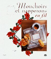 Livrenpoche : Mouchoirs et napperons en fil - Chevreau-Kandel - Livre